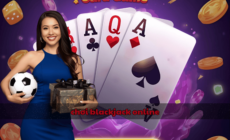 chơi blackjack online